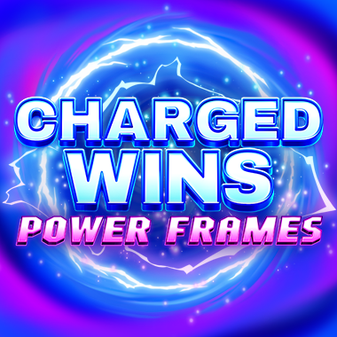 Charged Wins: Power Frames