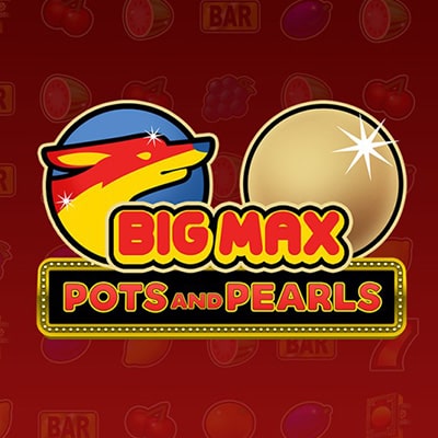 Big Max Pots and Pearls