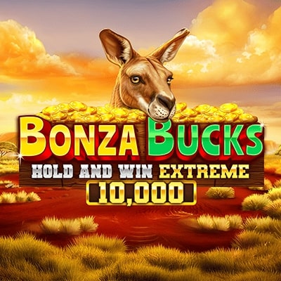 Bonza Bucks Hold and Win Extreme 10,000