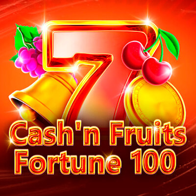 Cash'n Fruits Fortune 100