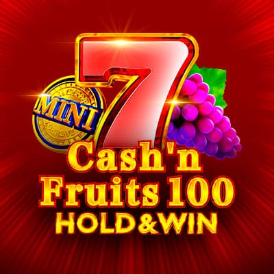 Cash'n Fruits 100 Hold and Win