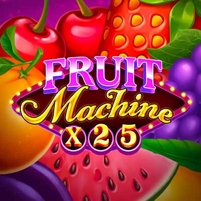 Fruit Machine x25