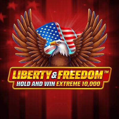 Liberty and Freedom Hold and Win Extreme 10,000