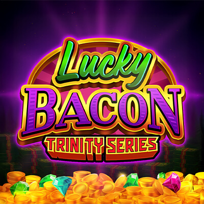 Lucky Bacon: Trinity Series