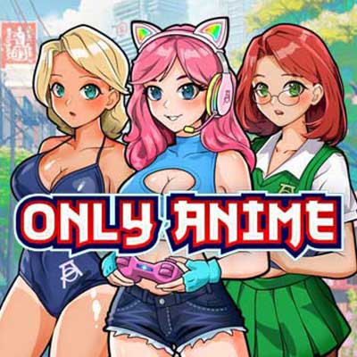 Only Anime