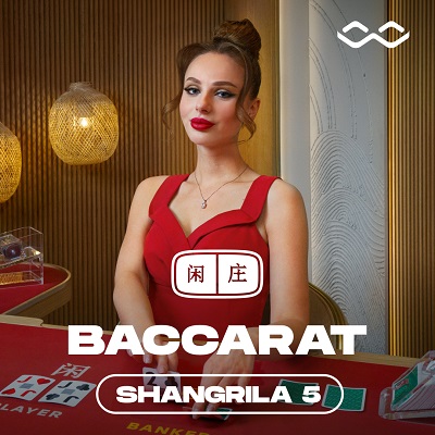 Shangrila Baccarat 5