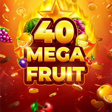 Mega Fruit 40