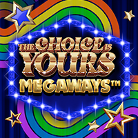 The Choice is Yours Megaways